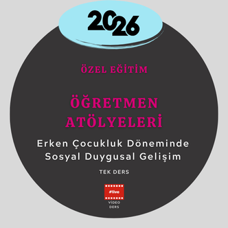 2026-Erken Çocukluk Döneminde Sosyal Duygusal Gelişim Tek Ders (Mehmet YILMAZ)
